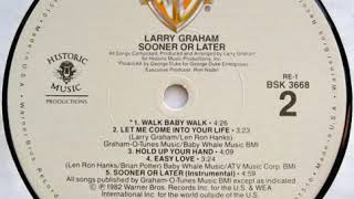 LARRY GRAHAM -  walk baby walk