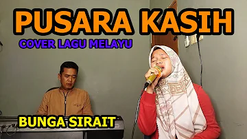 Pusara Kasih Cover Lagu Melayu - Bunga Sirait @ZoanTranspose