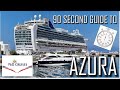 Your 90 second quick azura ship tour