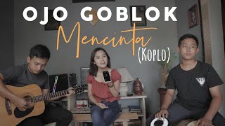 Ojo Goblok Mencinta - Sedoyo Mawut | ianyola ft. Ghani Lindu (Koplo)