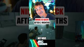Ninja’s return wasn't for Arc Raiders