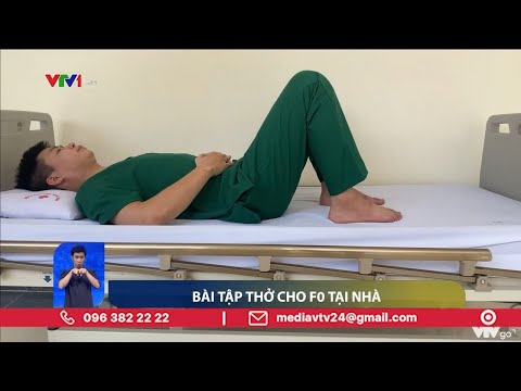 Bài tập thở cho các F0 điều trị tại nhà | VTV24