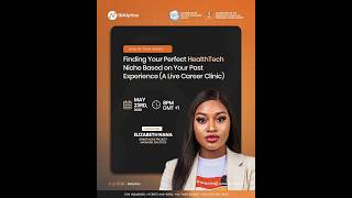 Finding Your Perfect HealthTech Niche Based on Your Past Experience (A Live Career Clinic)