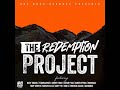 The Redemption Project Riddim (Official Mix) Feat. Lutan Fyah, Busy Signal, Don G, (October 2021)