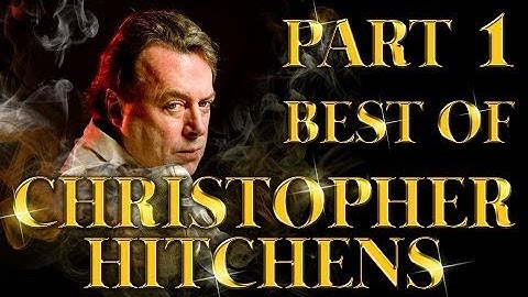 Best of Christopher Hitchens Amazing Arguments And Clever Comebacks Part 1