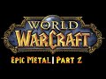 Варкрафт: часть 2 клип на английском (Epic Metal)