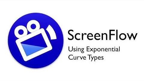 ScreenFlow Tutorial - Exponential Curve Types