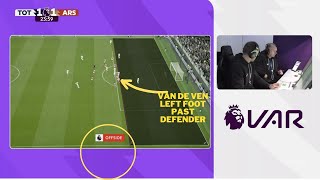 Why VAR Denied Van De Ven's Goal vs Arsenal vs Tottenham After His Left Foot Was Just Past Defender