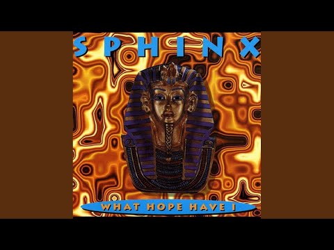 Sphinx — What Hope Have I (Serious Rope Mix)