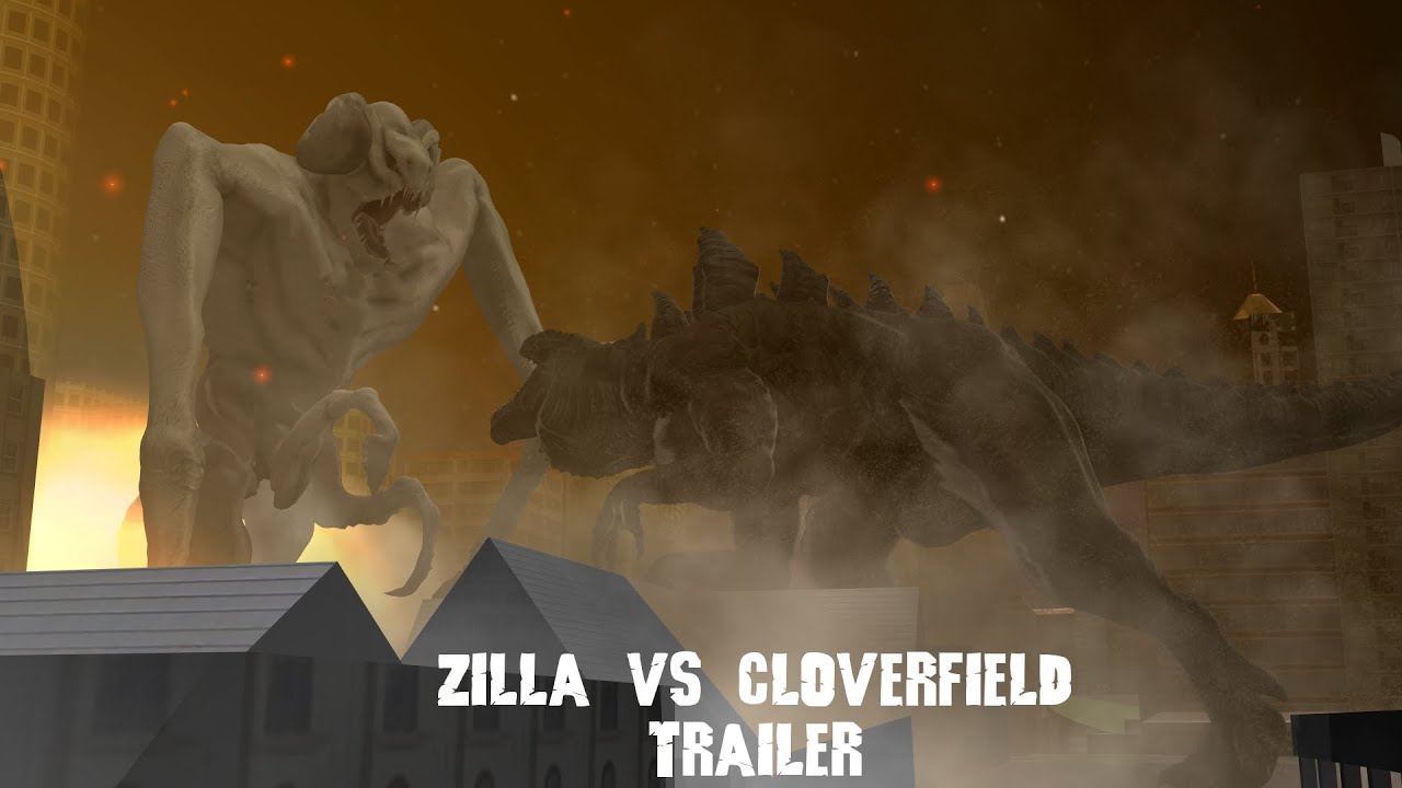 Zilla Vs Cloverfield Trailer Youtube Zilla Vs Cloverfield Trailer Youtube