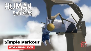 Human Fall Flat - Simple Parkour Level Walkthrough | Custom Map | Steam Workshop | Full Gameplay