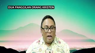 Pdt. Esra Soru : DUA PANGGILAN ORANG KRISTEN