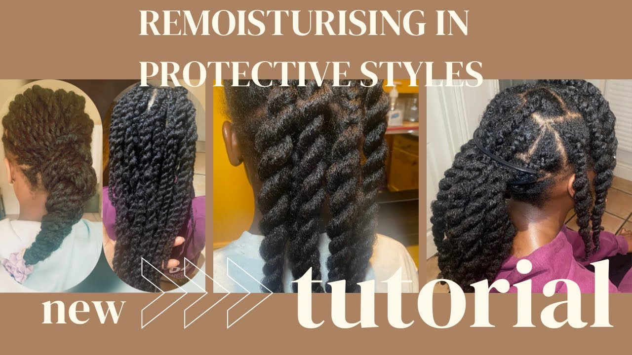 How to moisturise naturalhair even when in protective styles YouTube