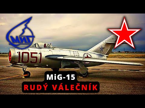 MiG-15: SOVĚTSKÝ BOJOVNÍK