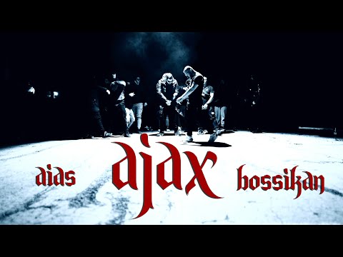 AIAS , BOSSIKAN - AJAX (Official Music Video)