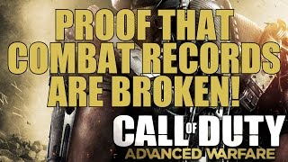 Advanced Warfare: Proof That Combat Records are Broken! (CC @SHGames)