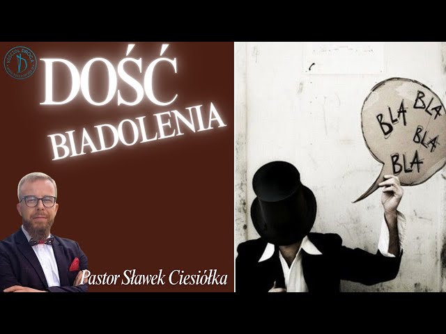 Dość biadolenia -  pastor Sławek Ciesiółka