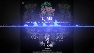 Mera Shyam Aa Jata mere samne Rimix djms download links description 👇me hai