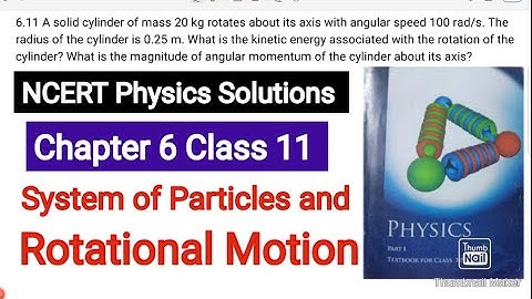 A solid cylinder of mass 20 kg rotates about its axis with angular speed 100 rad s-1. The radius of