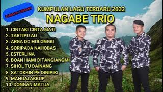 KUMPULAN LAGU TERBARU NAGABE TRIO 2022 {FORMASI TERBARU TANPA WILL SINAGA}