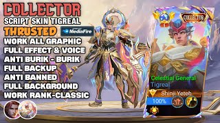 BARU‼️ SCRIPT SKIN TIGREAL COLLECTOR - CELESTIAL GENERAL - FULL GRAPHICS & EFFECTS - NEW PATCH