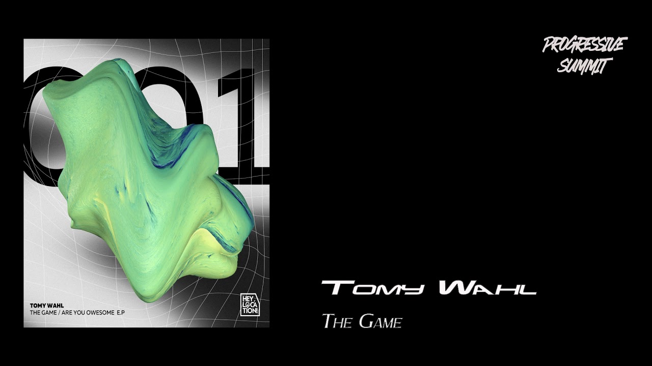 Tomy Wahl - The Game (Original Mix) [Hey, Location! 2.0]