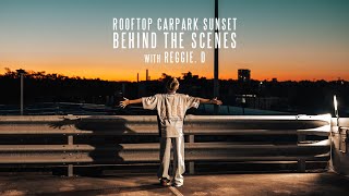 Behind the Scenes Rooftop Shoot with Reggie