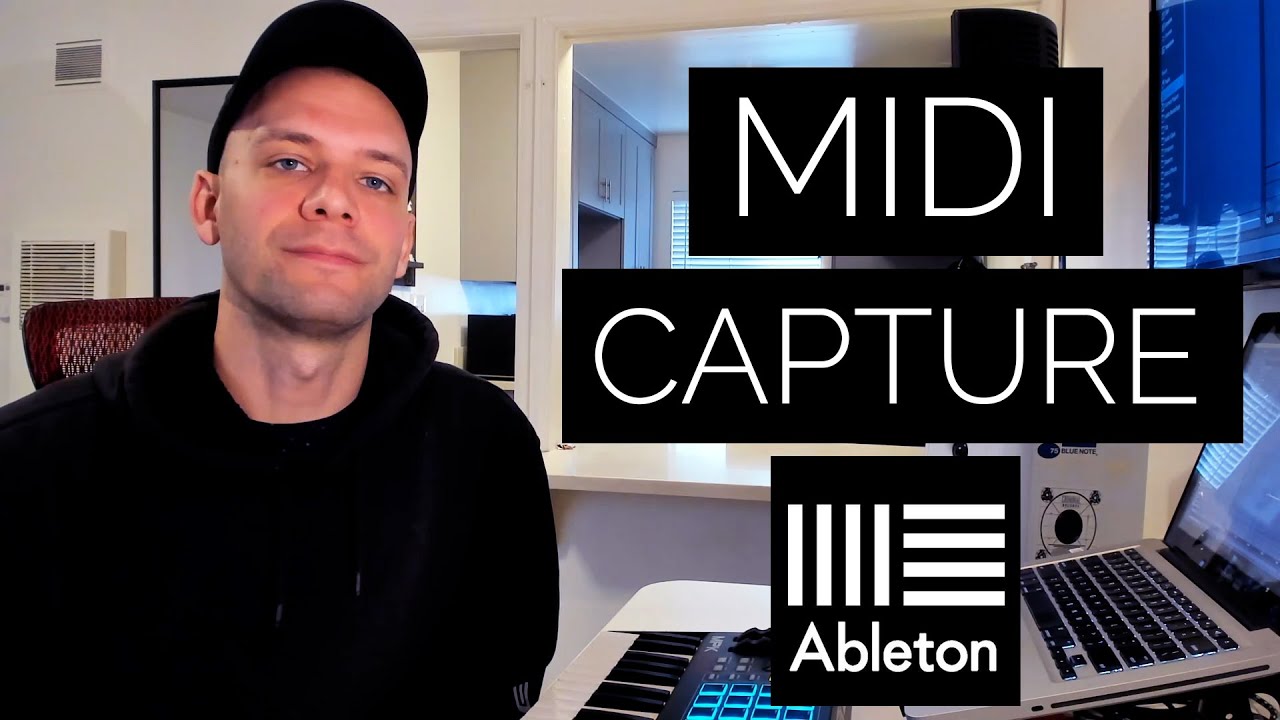Unlock The Power of The MIDI Capture In Ableton Live - YouTube