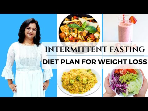 Intermittent Fasting Meal Plan for Weight Loss Indian Diet Plan | How To Lose Weight Fast 10kgs