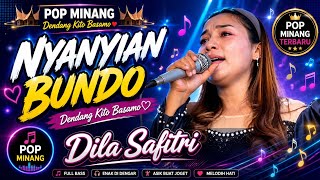 POP MINANG - NYANYIAN BUNDO ( Dila safitry ) || Audio Music Pariaman 