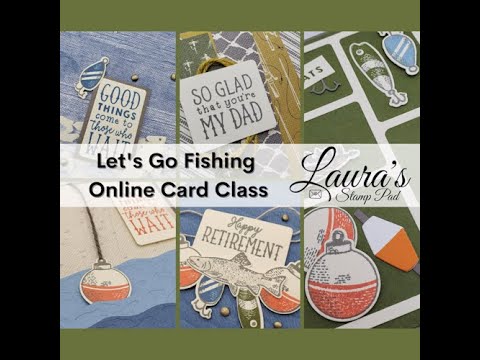 June 2023 FREE Online Card Class - Let's Go Fishing #stampinup