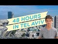 48 Hours in TEL AVIV (By A Professional Tour Guide)