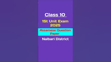 Class 10 1st unit test  Assamese Question paper 2025-26 Most Common Nalbari district Assam