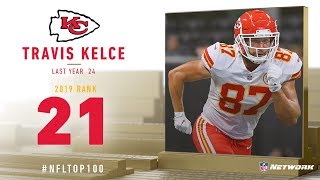 Famous #21: Travis Kelce (TE, Chiefs) | Top 100 Players of 2019 | NFL Wealth