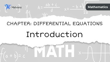 Introduction| Differential Equation| Melvano app| JEE MAINS| JEE ADVANCED|NEET| IIT JEE | ICSE| CBSE