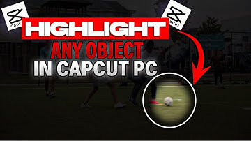 How To Highlight Any Moving Object In CapCut PC | Usman Explains