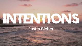 Justin Bieber - Intentions (Lyrics) ft. Quavo