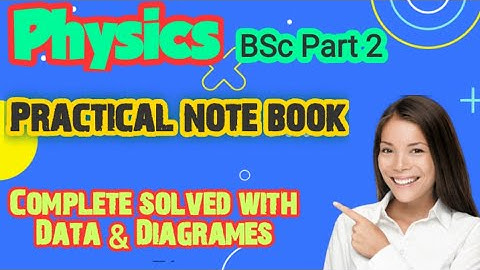 Practical Notebook of Physics B.Sc. Part-2 making procedure