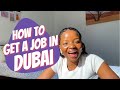 How to get a well paying Job in Dubai with no certificate 2021