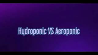 Hydroponics VS Aeroponics|Study Studio|