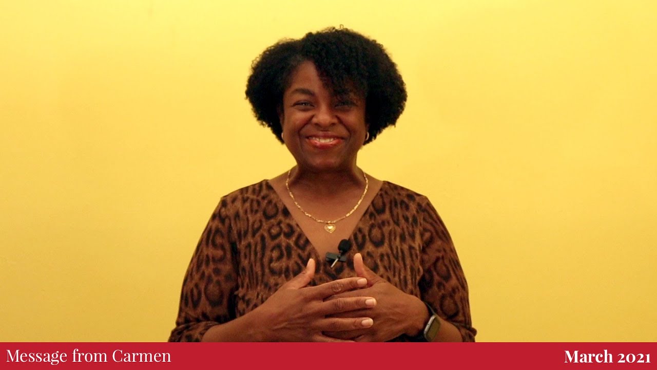 March 2021 Message from Carmen - YouTube