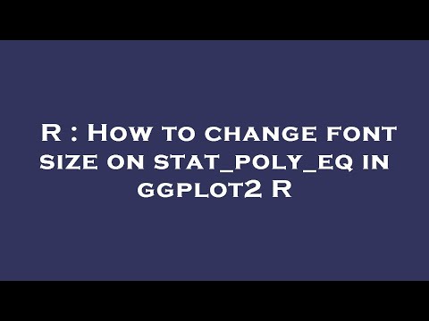R : How to change font size on stat_poly_eq in ggplot2 R