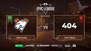 Virtus.pro vs Just Error, EPIC League Season 2, bo3, game 3 [Lost & CrystalMay]