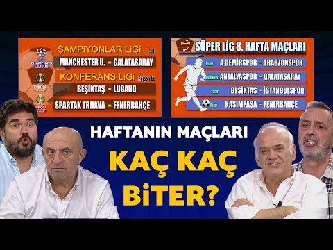 Haftanın maçları kaç kaç biter? İşte yorumcularımızın skor tahminleri