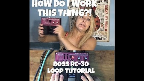 Boss RC-30 Loop Station Tutorial
