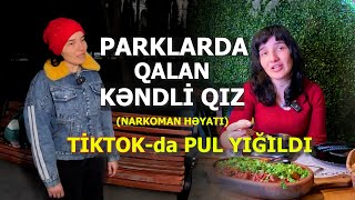 İnanmazdım ki bir narkomana bu qədər pul yığılsın TİKTOK-da - Ləzgi Solmaz