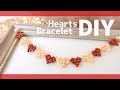 DIY💝Heart Bracelet Like sweets for Valentine's Day お菓子みたいなハートブレスレット作り方♡バレンタイン How to make|tutorial