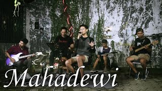 Mahadewi - Cover Dimas Qinata Live Session