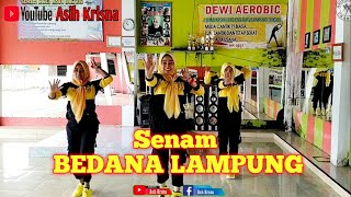 Senam Bedana Lampung ( Bedana 2 @asihkrisna4534 Klik di deskripsi 👇👇)