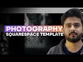 Best Squarespace Template for Photographers &amp; Creatives in 2025 | Easy Setup &amp; Customization